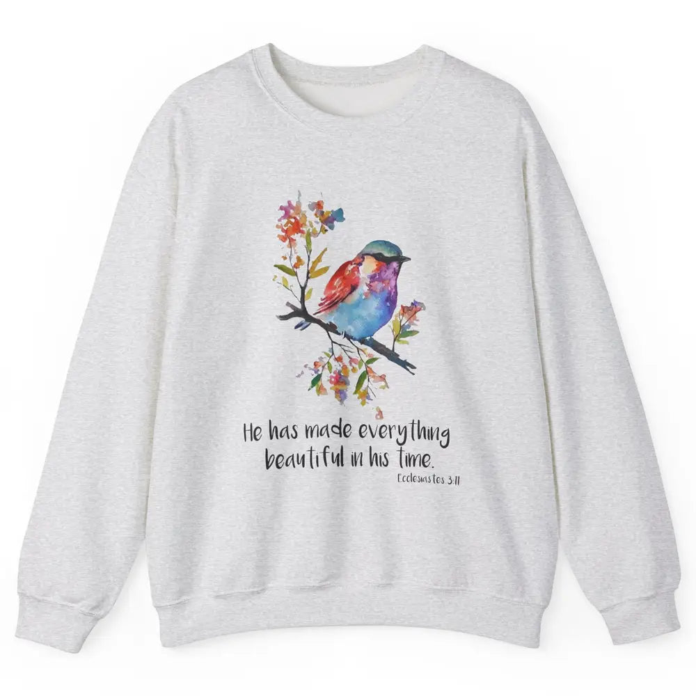 Bird Christian He Has Made Everything Beautiful Bible Verse Unisex Crewneck Sweatshirt