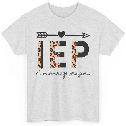 SPED Teacher I Encourage Progress IEP Squad Special Edu Gift Classic Unisex T-Shirt