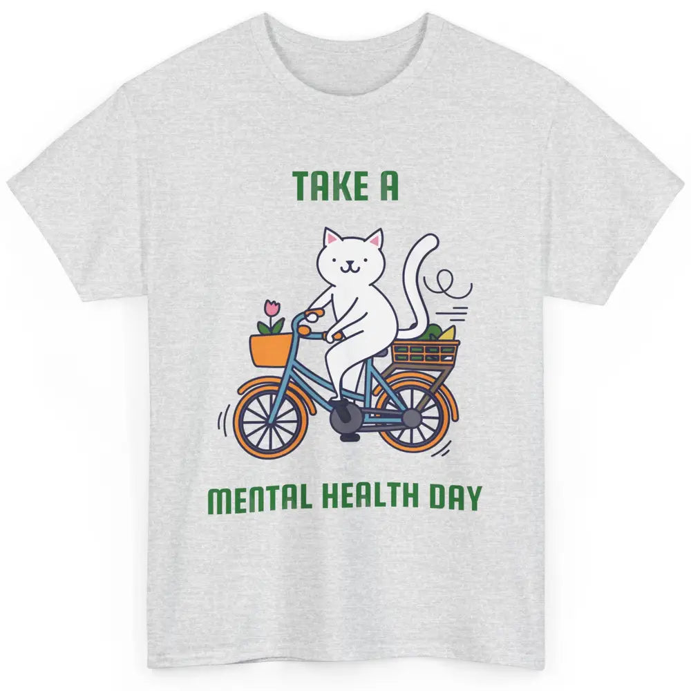 Take A Mental Health Day Cute Cat Bike Positive Therapist Classic Unisex T-Shirt