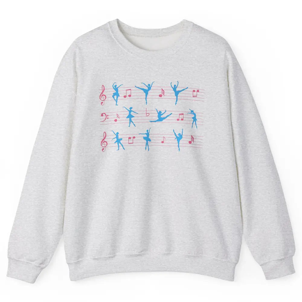 Ballet Dancer Ballerina Pointer Feet Musical Notes Dancing Unisex Crewneck Sweatshirt