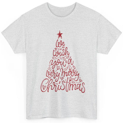 Funny Christmas Tree We Wish You A Merry Christmas Classic Unisex T-Shirt