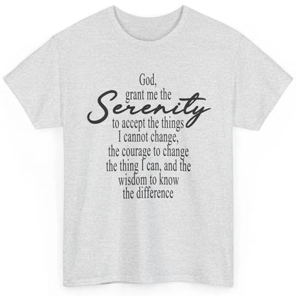 Christian God Grant Me The Serenity To Accept Prayer Faith Classic Unisex T-Shirt