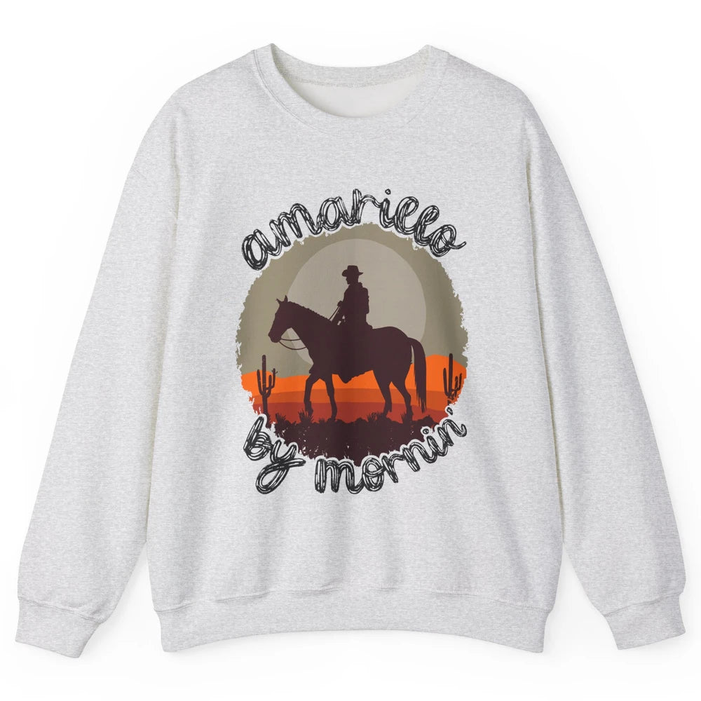 Vintage Cowboy Amarillo By Morning Desert Western Country Unisex Crewneck Sweatshirt