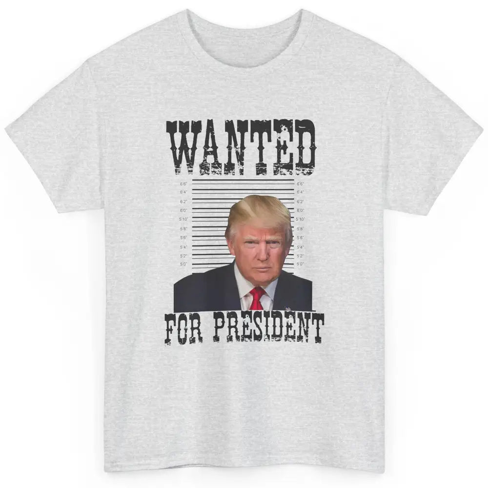 Wanted For President Support Trump 2024 Back Anti Biden Classic Unisex T-Shirt