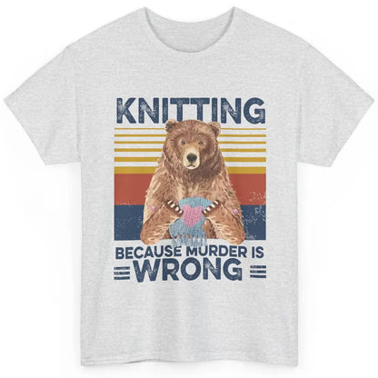 Funny Bear Knitting Because Murder Is Wrong Crochet Retro Classic Unisex T-Shirt