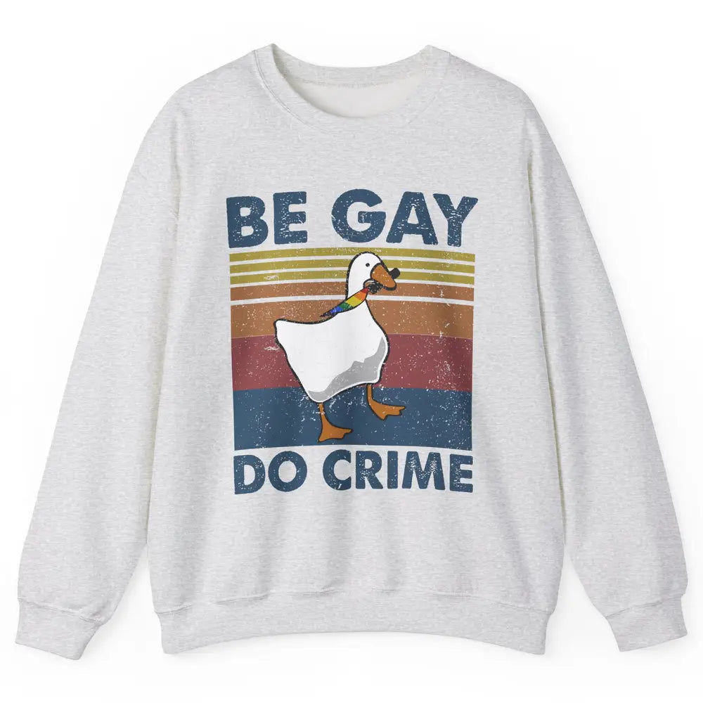 Vintage Duck Rainbow Be Gay Do Crime LGBTQ Community Rights Unisex Crewneck Sweatshirt