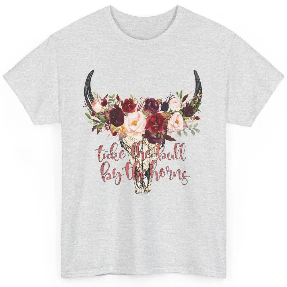 Boho Bull Skull Take The Bull By The Horns Western Country Classic Unisex T-Shirt