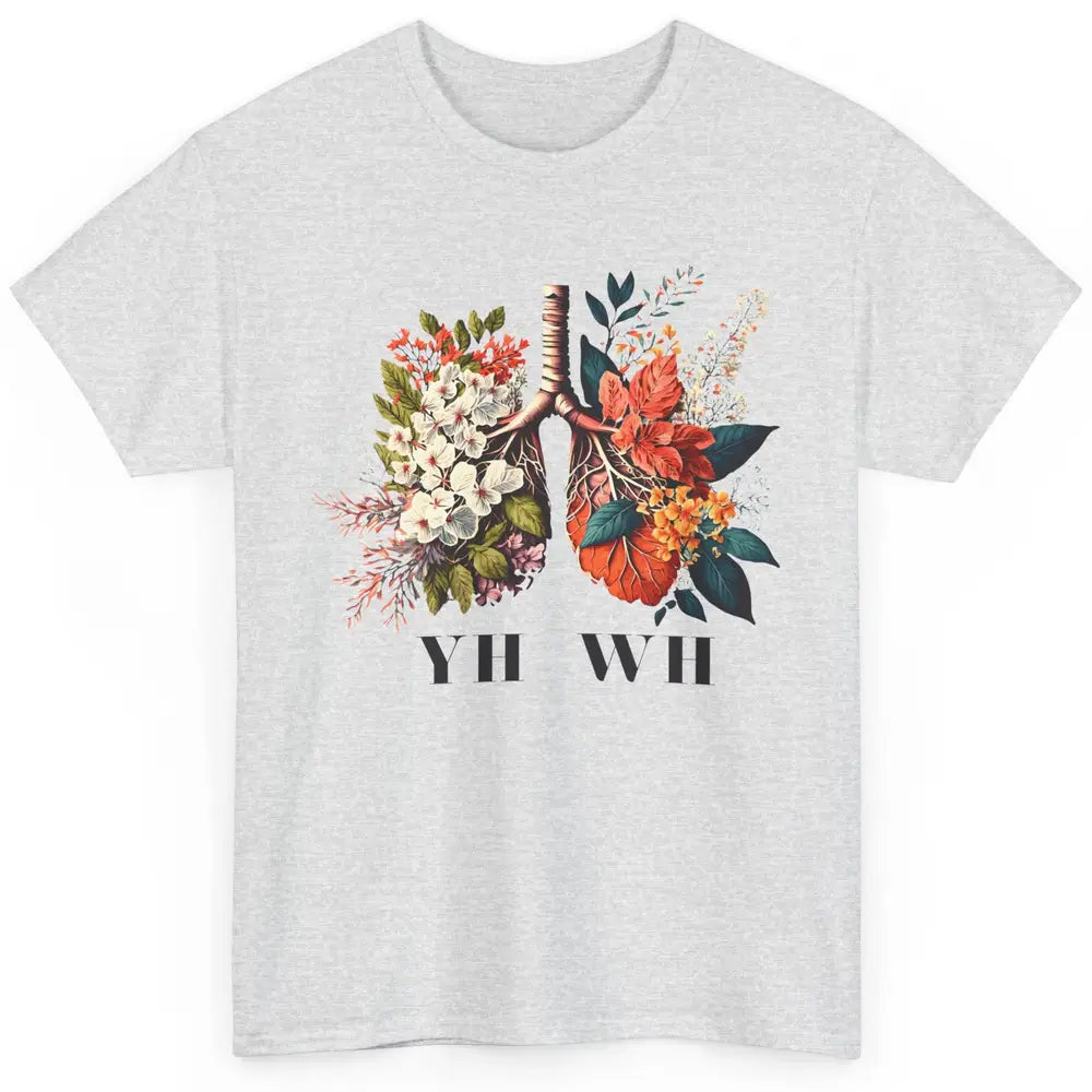 Floral Lungs Christian YHWH His Name Is Sound Of Our Breath Classic Unisex T-Shirt