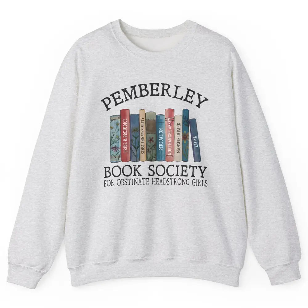 Retro Pemberley Book Society Book Reading Lovers Librarian Unisex Crewneck Sweatshirt