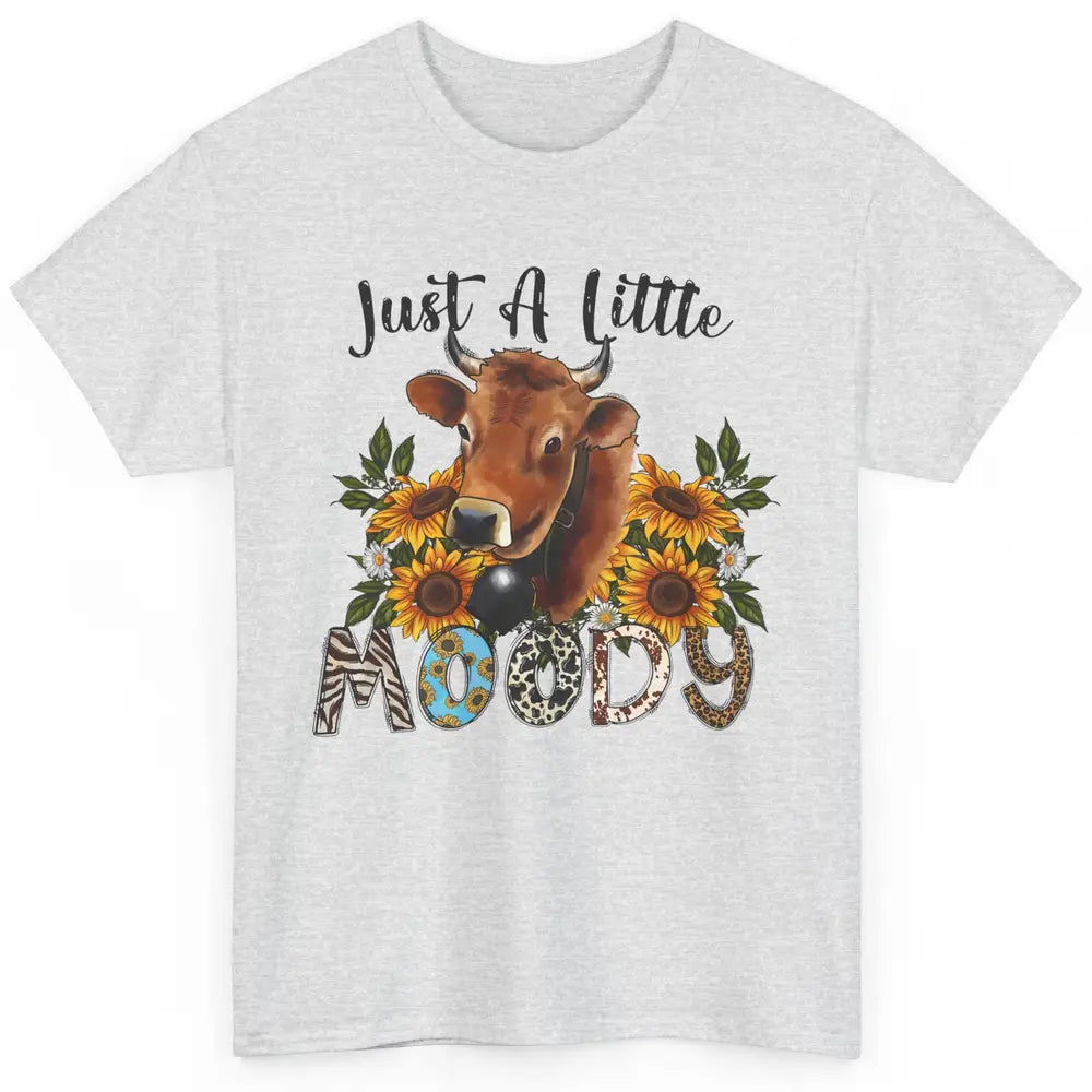 Sunflower Cow Just A Little Moody Leopard Western Country Classic Unisex T-Shirt