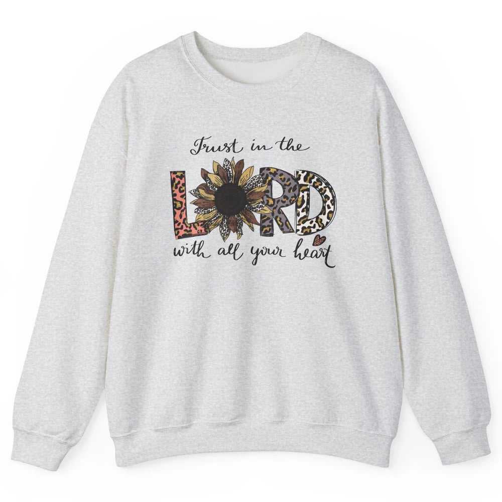 Trust In The Lord Love Christian Sunflower Leopard Jesus Unisex Crewneck Sweatshirt