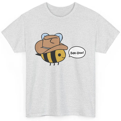 Funny Beehaw Cowboy Bee Lovers Western Country Cowgirl Gift Classic Unisex T-Shirt