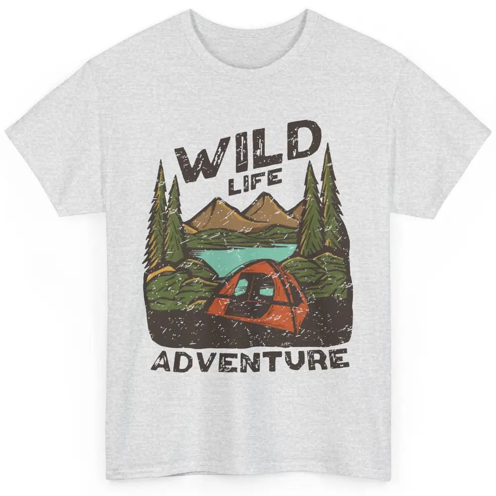 Wild Life Adventure Camping Mountain Wilderness Campfire Classic Unisex T-Shirt