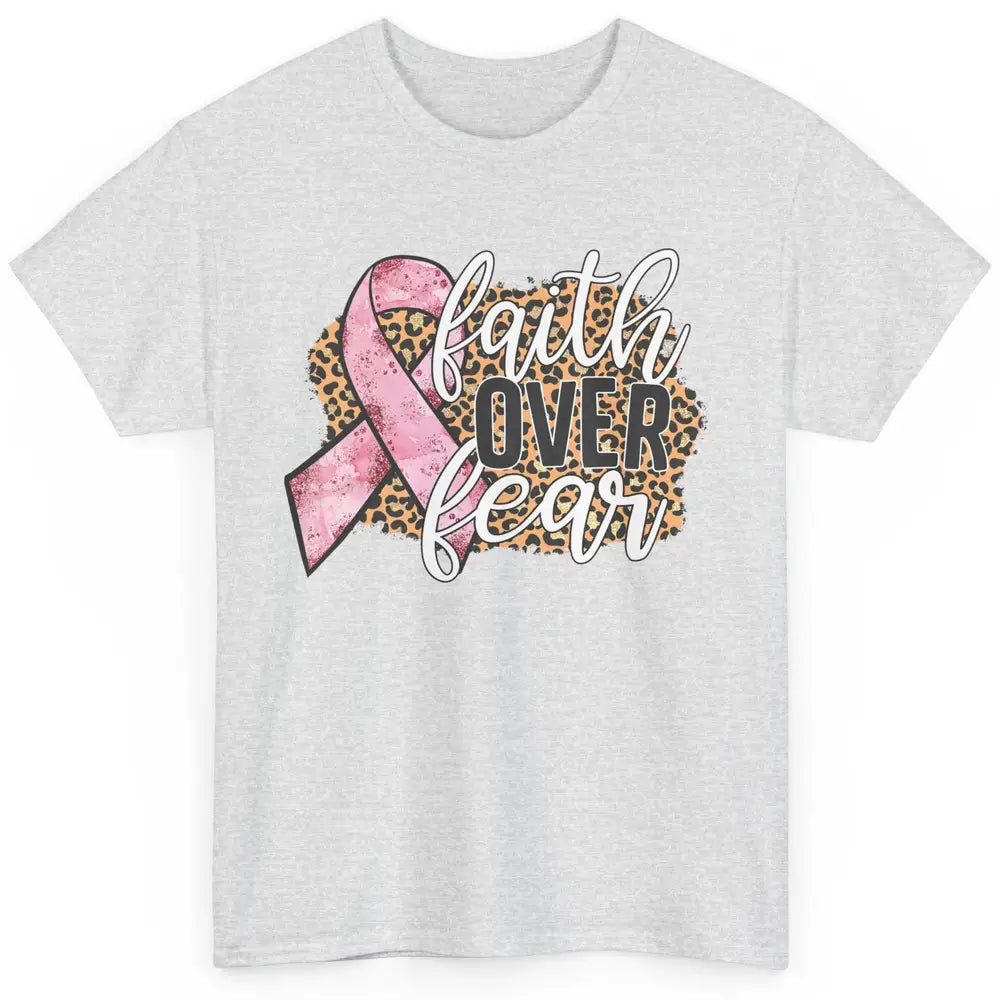 Faith Over Fear Breast Cancer Awareness Leopard Pink Ribbon Classic Unisex T-Shirt