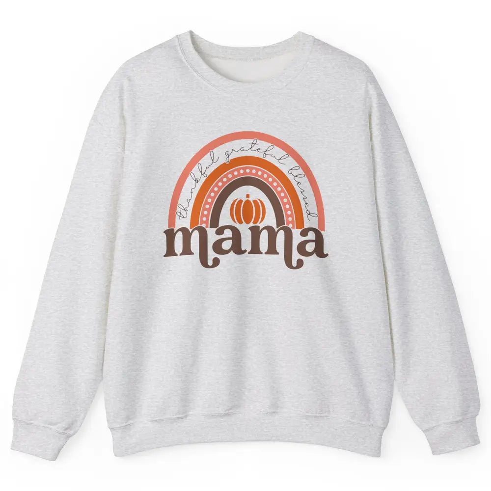 Pumpkin Rainbow Thankful Grateful Blessed Mama Thanksgiving Unisex Crewneck Sweatshirt