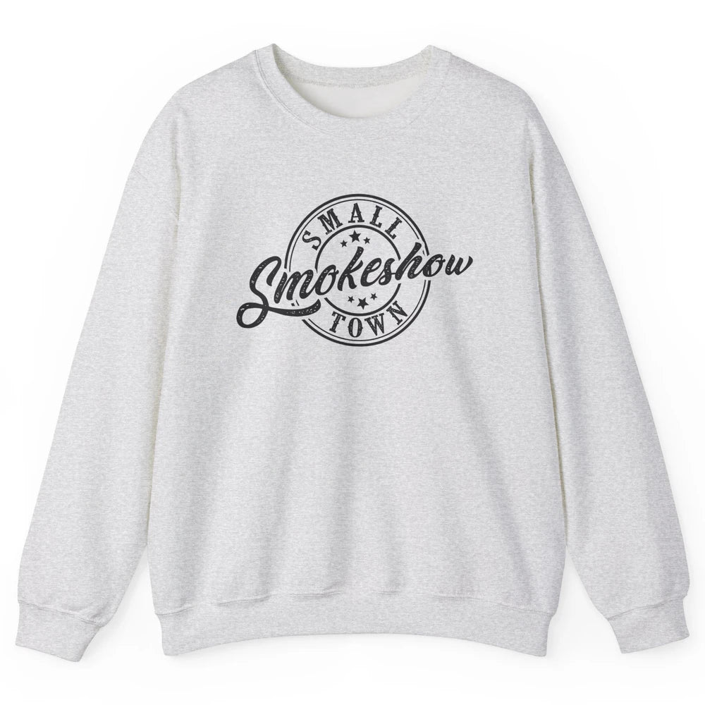 Retro Small Town Smokeshow Western Country Cowgirl Unisex Crewneck Sweatshirt