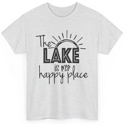 The Lake Is My Happy Place Summer Sunrays Lake Days Kayaking Classic Unisex T-Shirt