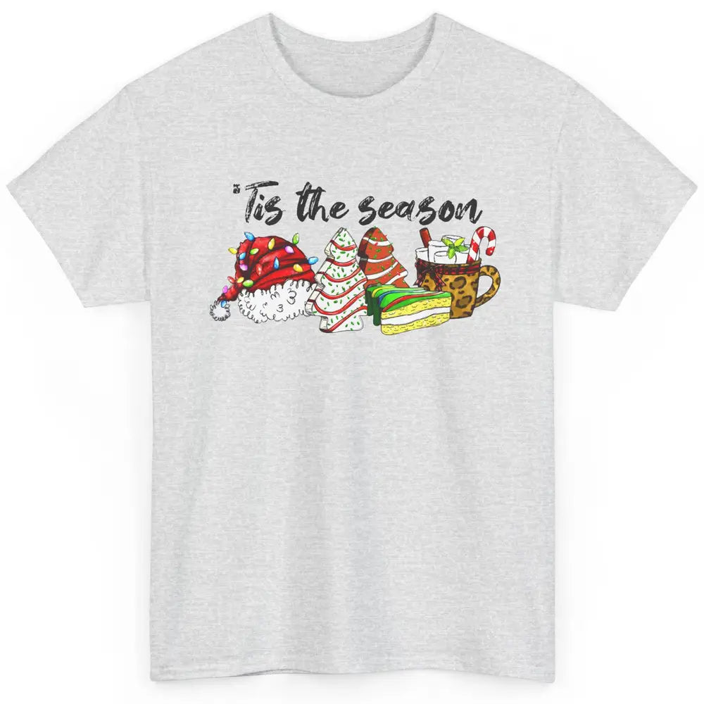 Funny Christmas Tree Tis The Season Cakes Parody Baking Gift Classic Unisex T-Shirt