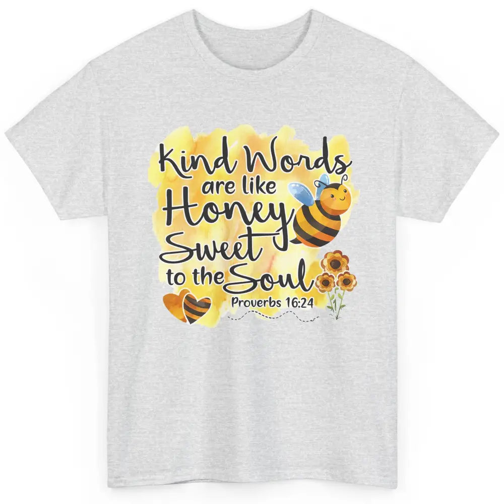 Christian Kind Words Are Like Honey Bible Verse Religious Classic Unisex T-Shirt