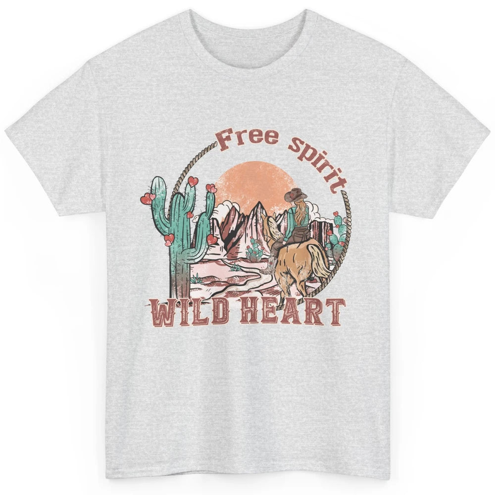 Free Spirit Wild Heart Cowgirl Western Country Happy Valentine's Day Rodeo Horseback Vintage Cactus Texas Horse Rider Howdy Classic Unisex T-Shirt