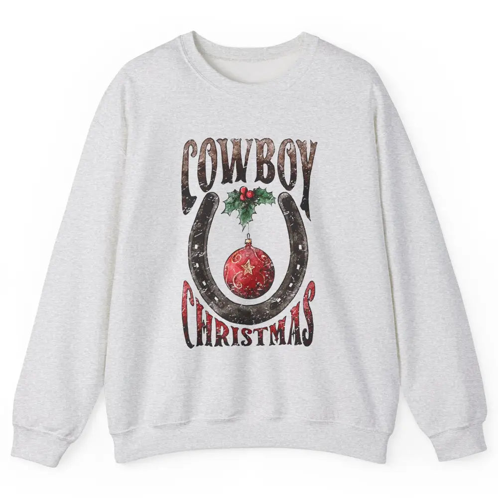 Christmas Cowboy Horseshoe Xmas Balls Western Christmas Unisex Crewneck Sweatshirt