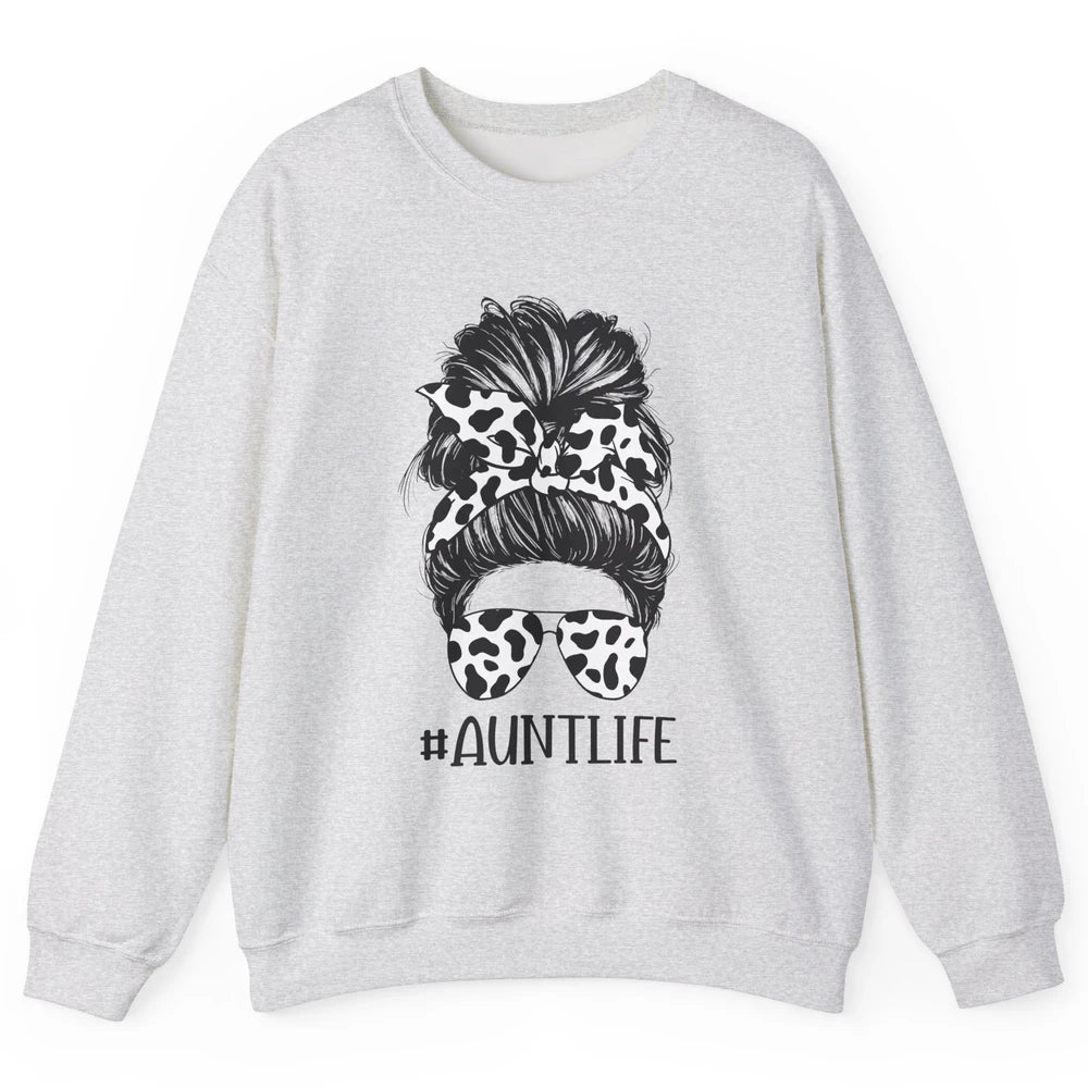 Aunt Life Messy Bun Glasses Cowhide Western Auntie Life Unisex Crewneck Sweatshirt