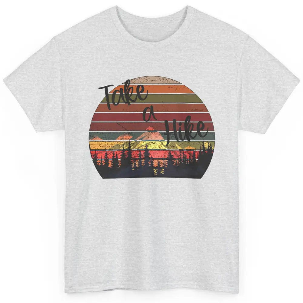 Vintage Take A Hike Sunset Hiker Hiking Camping Lover Gift Classic Unisex T-Shirt