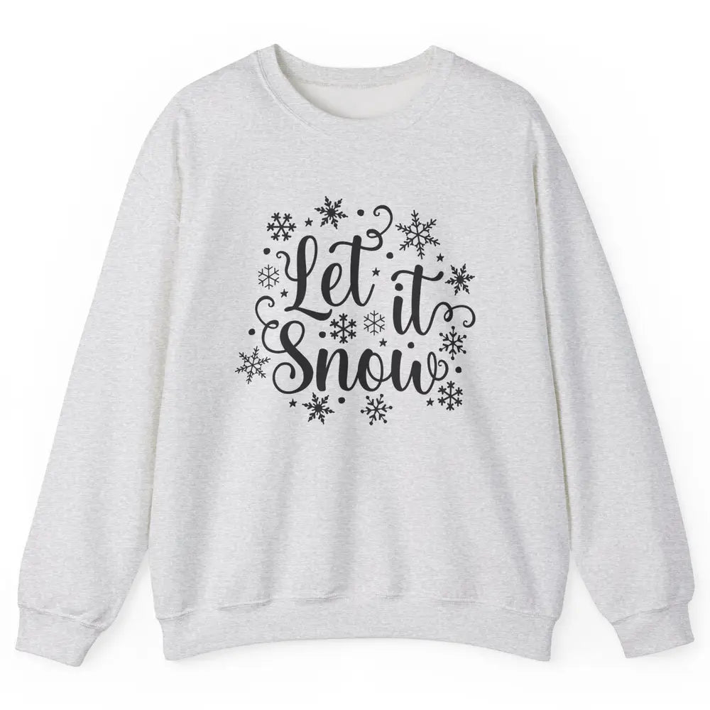 Funny Snowflakes Let It Snow Man Christmas Costume Men Women Unisex Crewneck Sweatshirt