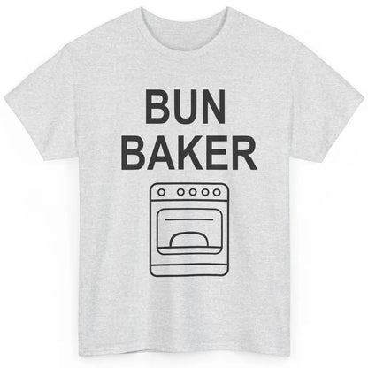 Bun Maker Bun Baker Pregnancy Announcement Baby Reveal Gift Classic Unisex T-Shirt