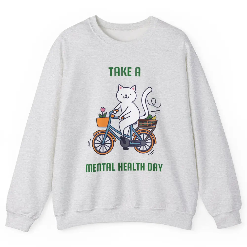 Take A Mental Health Day Cute Cat Bike Positive Therapist Unisex Crewneck Sweatshirt