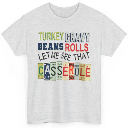 Turkey Gravy Beans Rolls Thanksgiving Dinner Turkey Day Gift Classic Unisex T-Shirt