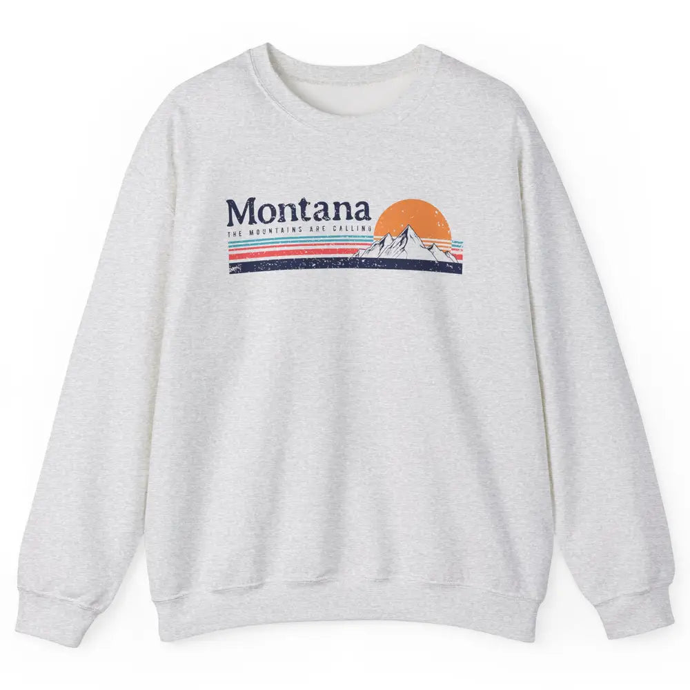 Vintage Montana Mountains Are Calling Camping Hiking Outdoor Unisex Crewneck Sweatshirt