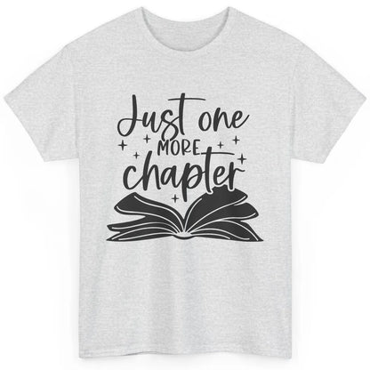 Funny Book Lovers Just One More Chapter Librarian Reading Classic Unisex T-Shirt