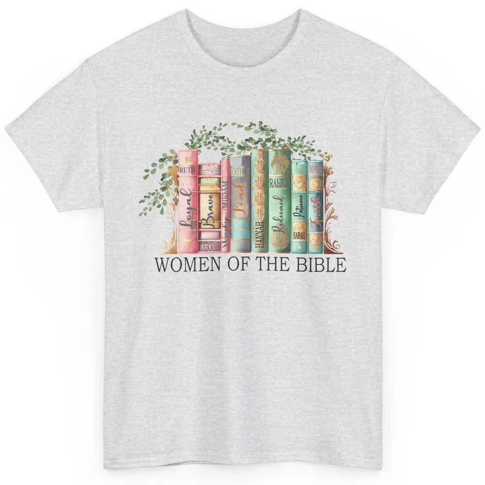 Wildflower Christian Women Of The Bible Religious Book Lover Classic Unisex T-Shirt