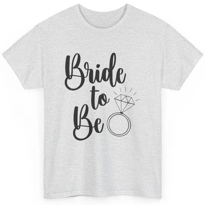 Bride To Be Future Mrs. Engagement Bachelorette Wedding Ring Classic Unisex T-Shirt