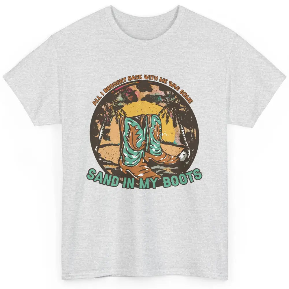 Retro Sand In My Boots Western Cowgirls Midwest Cowboy Boots Classic Unisex T-Shirt