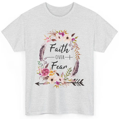 Floral Faith Over Fear Christian Religious Motivational Classic Unisex T-Shirt