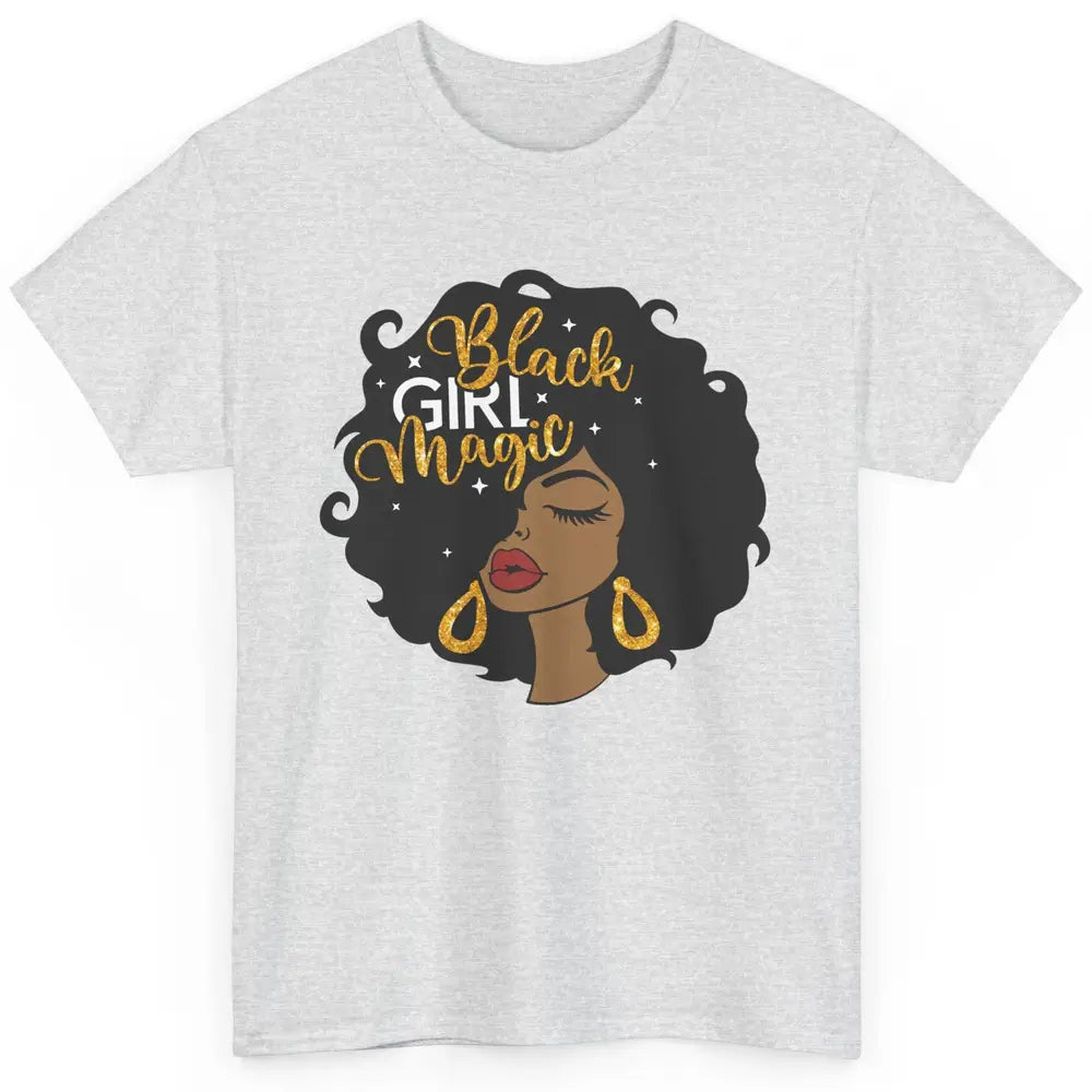 Black Girl Magic Afro Girls Melanin Black Woman Black Queen Classic Unisex T-Shirt