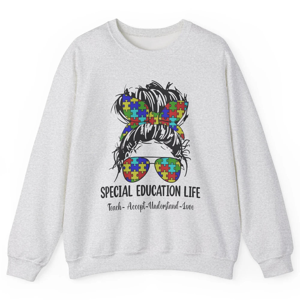 Special Education Teacher Messy Bun Autism Teach Accept Love Unisex Crewneck Sweatshirt