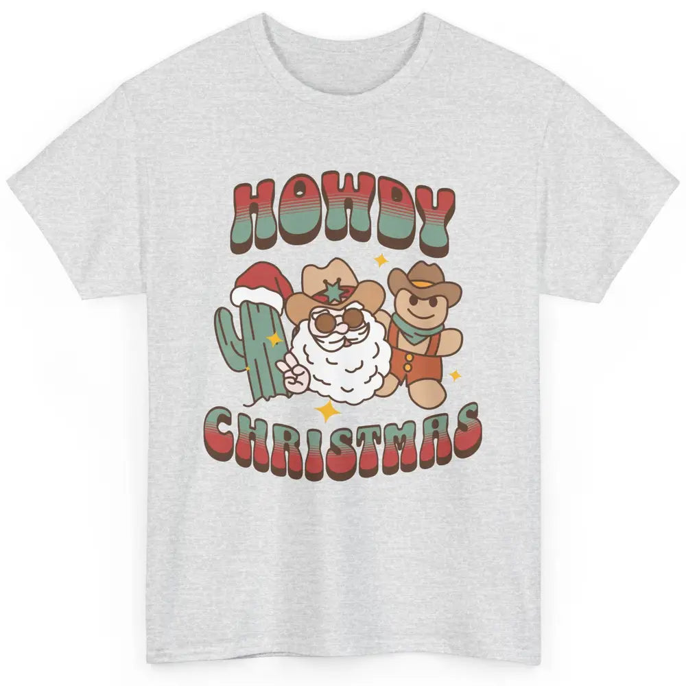 Merry Christmas Gingerbread Cowboy Xmas Santa Cactus Western Classic Unisex T-Shirt