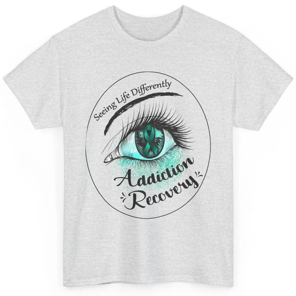 Addiction Awareness Seeing Life Differently Eye Teal Ribbon Classic Unisex T-Shirt