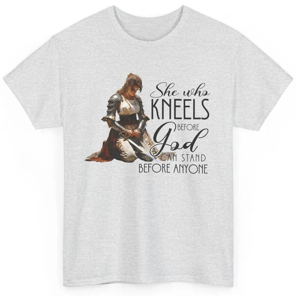 Christian Knight Templar She Who Kneels Before God Can Stand Classic Unisex T-Shirt