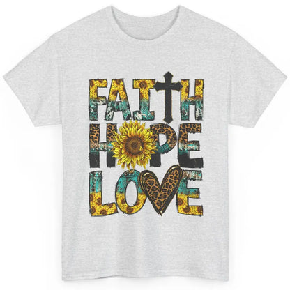 Faith Hope Love Sunflower Jesus Christian Leopard Religious Classic Unisex T-Shirt