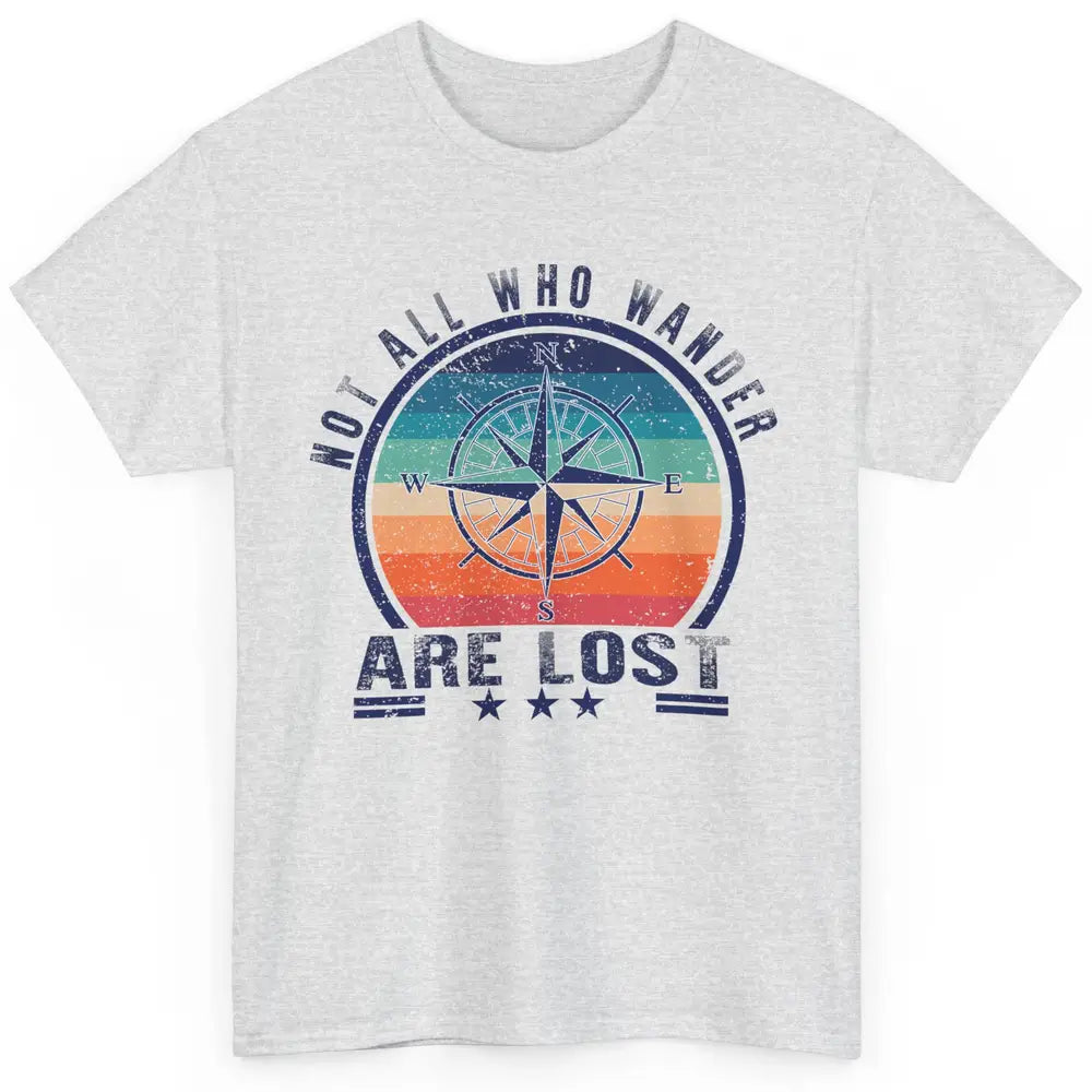 Vintage Compass Not All Who Wander Are Lost Camping Hiking Classic Unisex T-Shirt