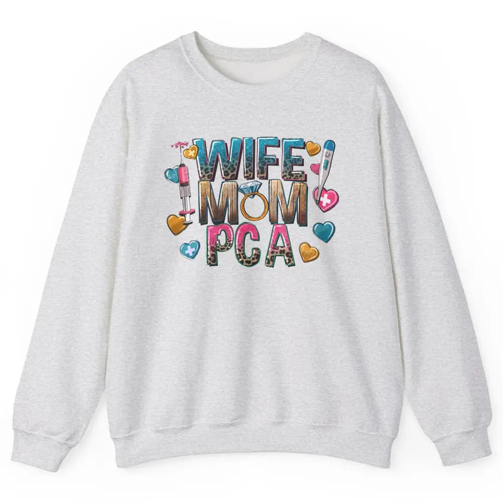 Wife Mom PCA Leopard Heart Western PCA Valentines Day Nurse Unisex Crewneck Sweatshirt