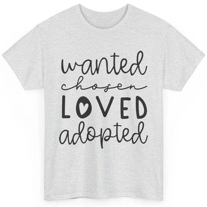 Foster Care Wanted Chosen Loved Adopted Foster Mom Parents Classic Unisex T-Shirt