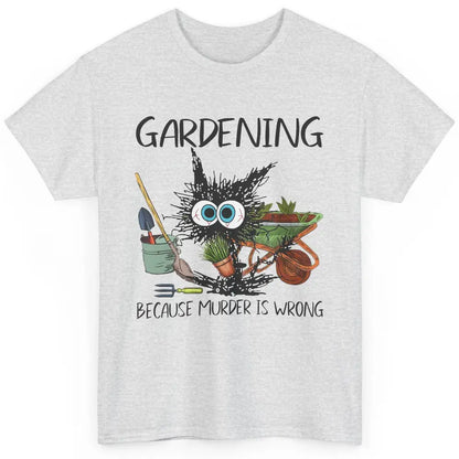 Funny Black Cat Gardening Because Murder Is Wrong Gardener Classic Unisex T-Shirt