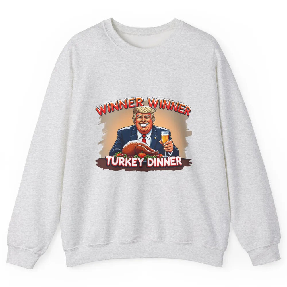 Funny Trump Winner Turkey Dinner Thanksgiving Donald Trump President Republican Unisex Crewneck Sweatshirt