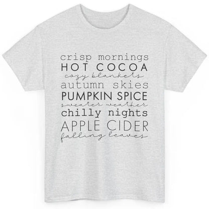 Fall Gift Sweater Weather Apple Cider Falling Leaves Autumn Classic Unisex T-Shirt