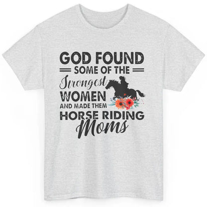 Cowgirl God Found Strongest Women Horse Riding Moms Western Classic Unisex T-Shirt